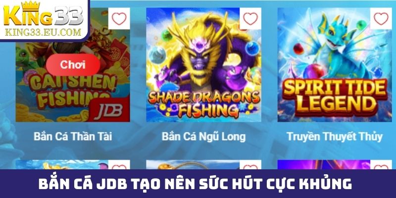 Bắn cá JDB tạo nên sức hút cực khủng trên thị trường trực tuyến