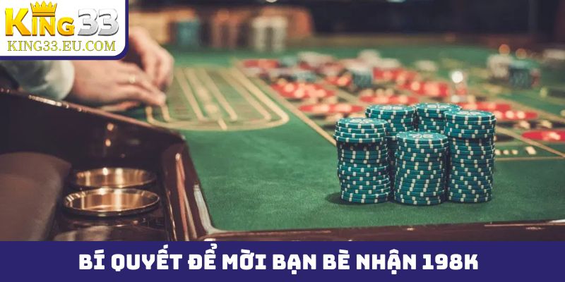 Bí quyết để mời bạn bè nhận 198k hiệu quả hơn