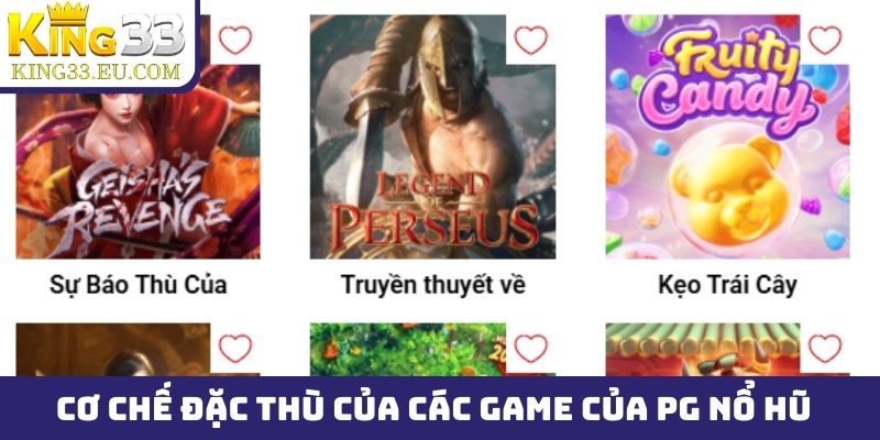 Cơ chế đặc thù của các game của PG nổ hũ
