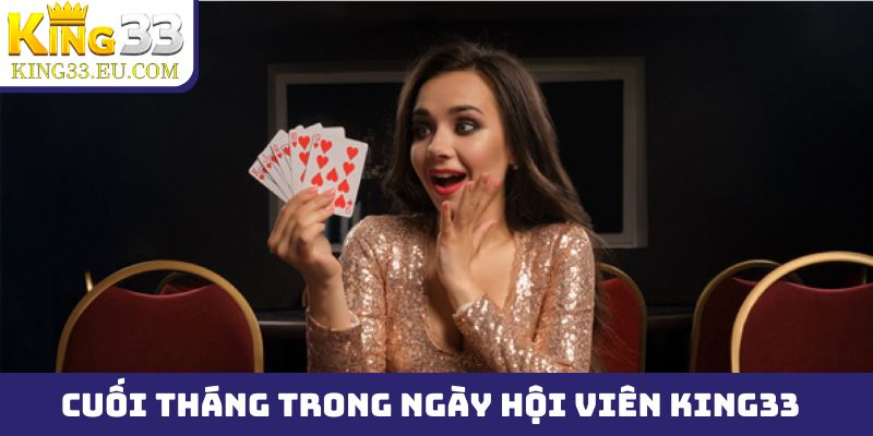 Cột mốc cuối tháng chốt hạ trong ngày hội viên King33