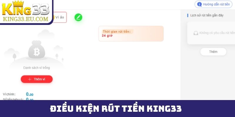 Điều kiện cần đáp ứng để có thể rút tiền King33