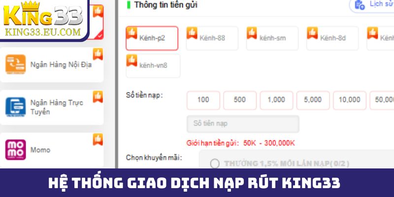 Hệ thống giao dịch nạp rút tối ưu tốt tại King33