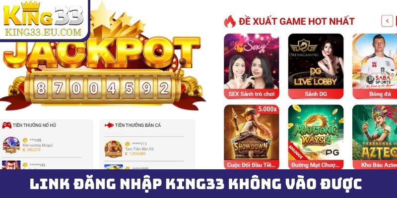 Hướng dẫn khắc phục nhanh tình trạng link đăng nhập King33 không vào được