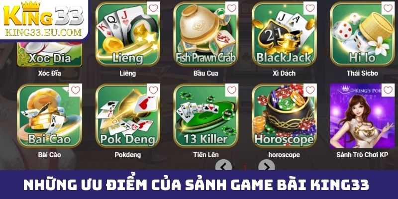 Những ưu điểm của sảnh game bài King33