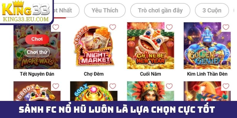 Sảnh FC nổ hũ luôn là lựa chọn cực tốt của dân quay slot
