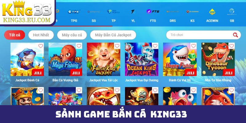 Sảnh game bắn cá cũng là một trong những lựa chọn hay tại King33