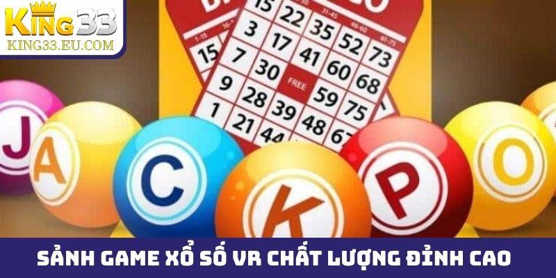 Sảnh game xổ số VR chất lượng đỉnh cao, xanh chín số 1