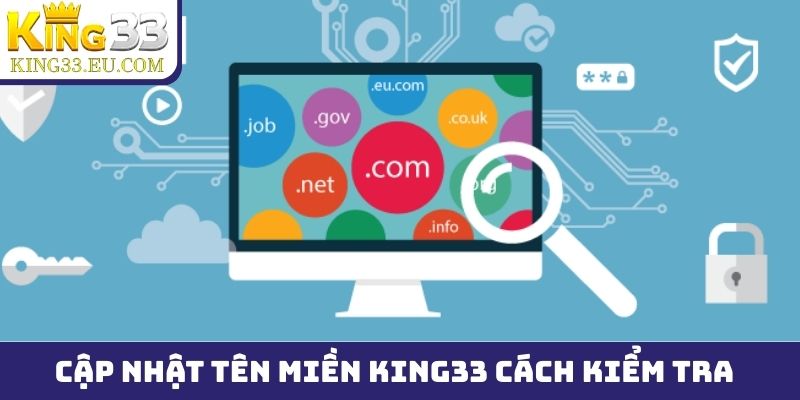 Thông báo cập nhật tên miền King33 - Cách kiểm tra phiên bản mới