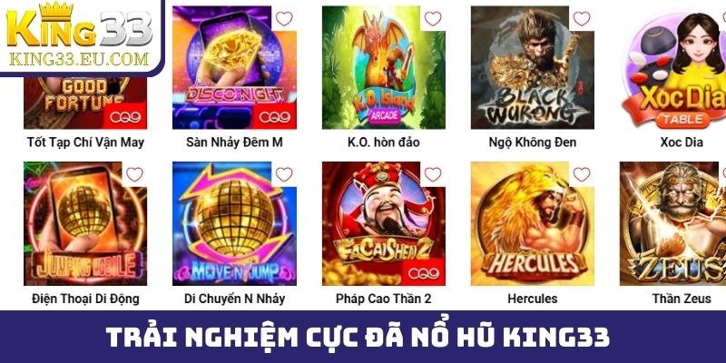 Những trải nghiệm cực đã khi chơi nổ hũ King33