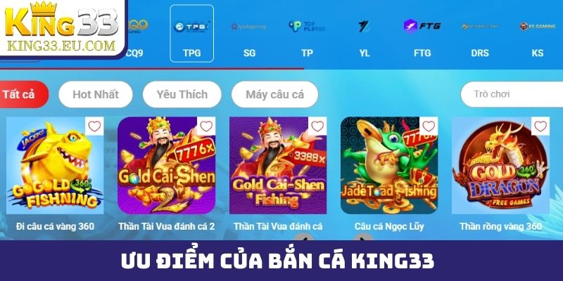 Ưu điểm của bắn cá King33 khiến người chơi mê mẩn